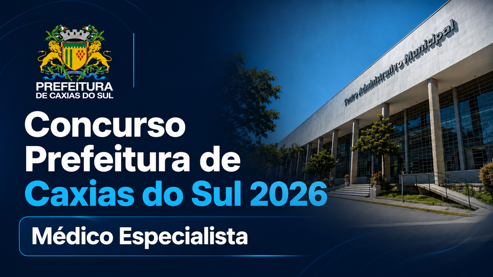 Concurso Prefeitura de Caxias do Sul 2026 - Médico Especialista