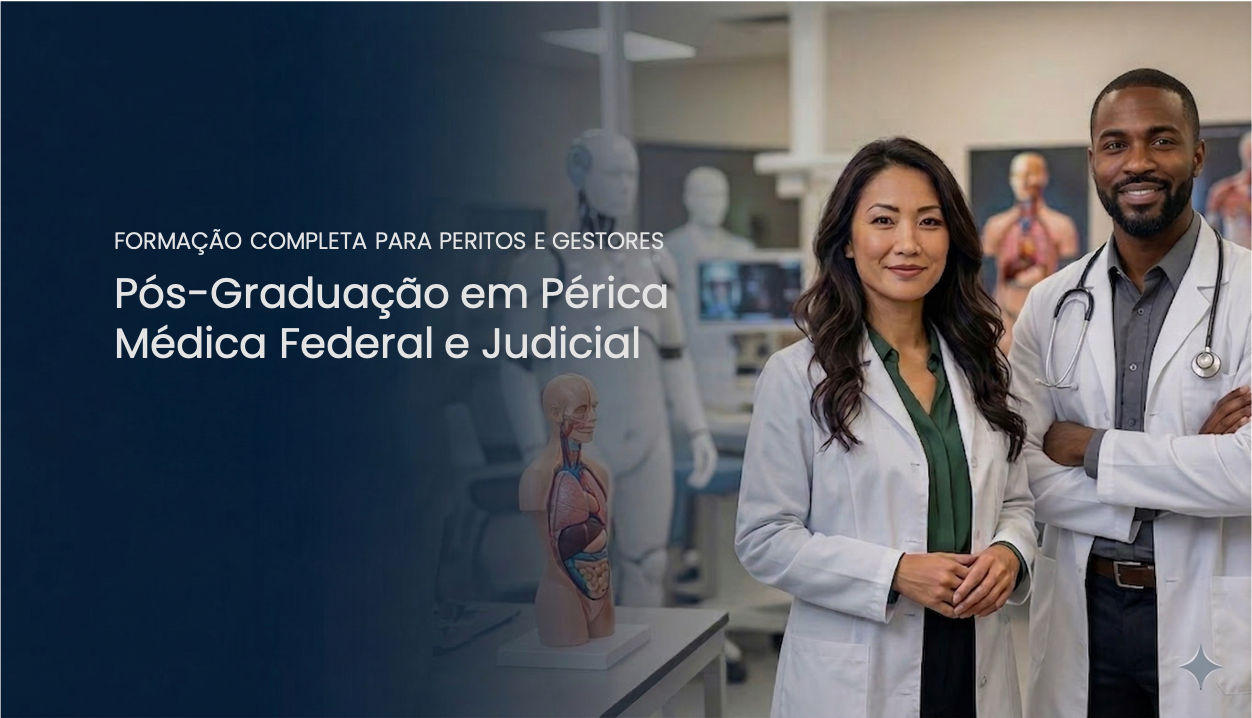 Pós-Graduação em Perícia Médica Federal e Judicial